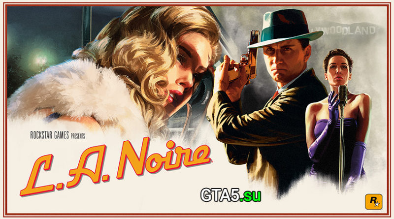 Трейлер L.A. Noire
