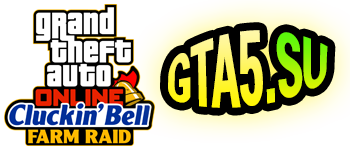 GTA Online Cluckin Bell Farm Raid
