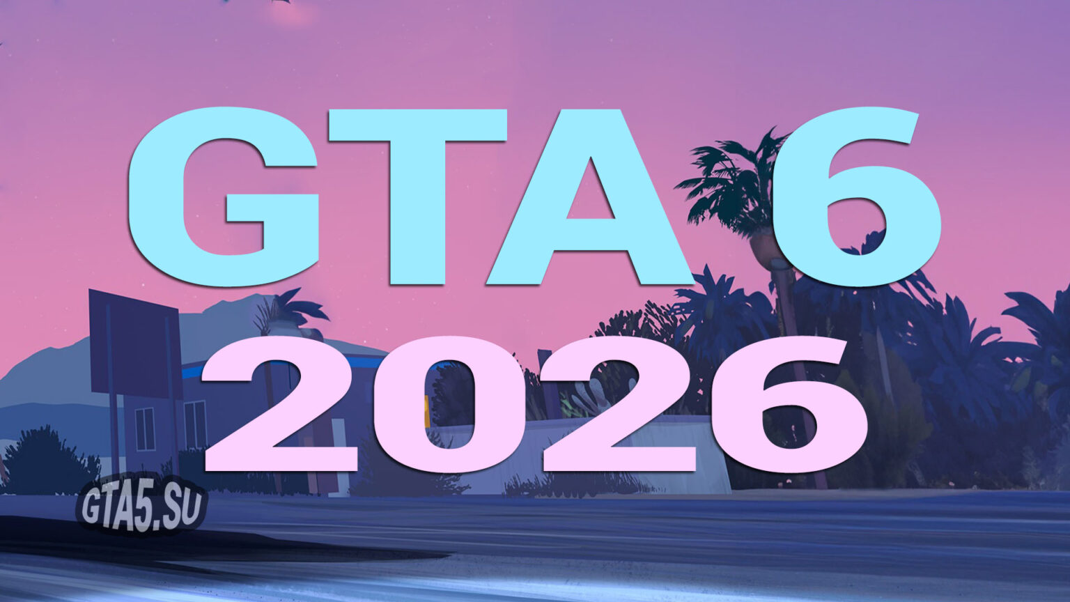GTA 6 2026 GTA5 Su GTA6 2026 1536x864 